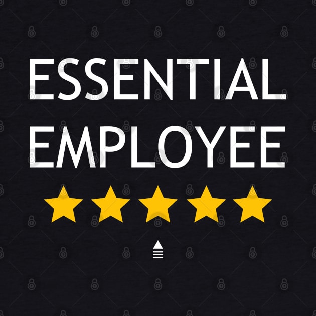 Funny Essential Employee, Worker 2020, Rate five stars Modern Design by sofiartmedia